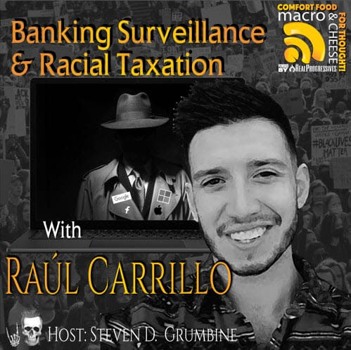 Banking Surveillance & Racial Taxation with Raúl Carrillo