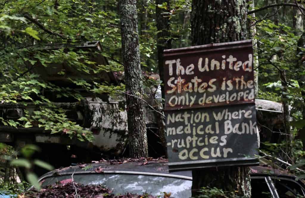 Sign in woods: The united States is the only developed nation where medical bankruptcies occuer