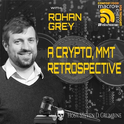 Rohan Grey - MMT Retrospective
